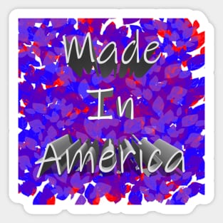 Made In America Sticker